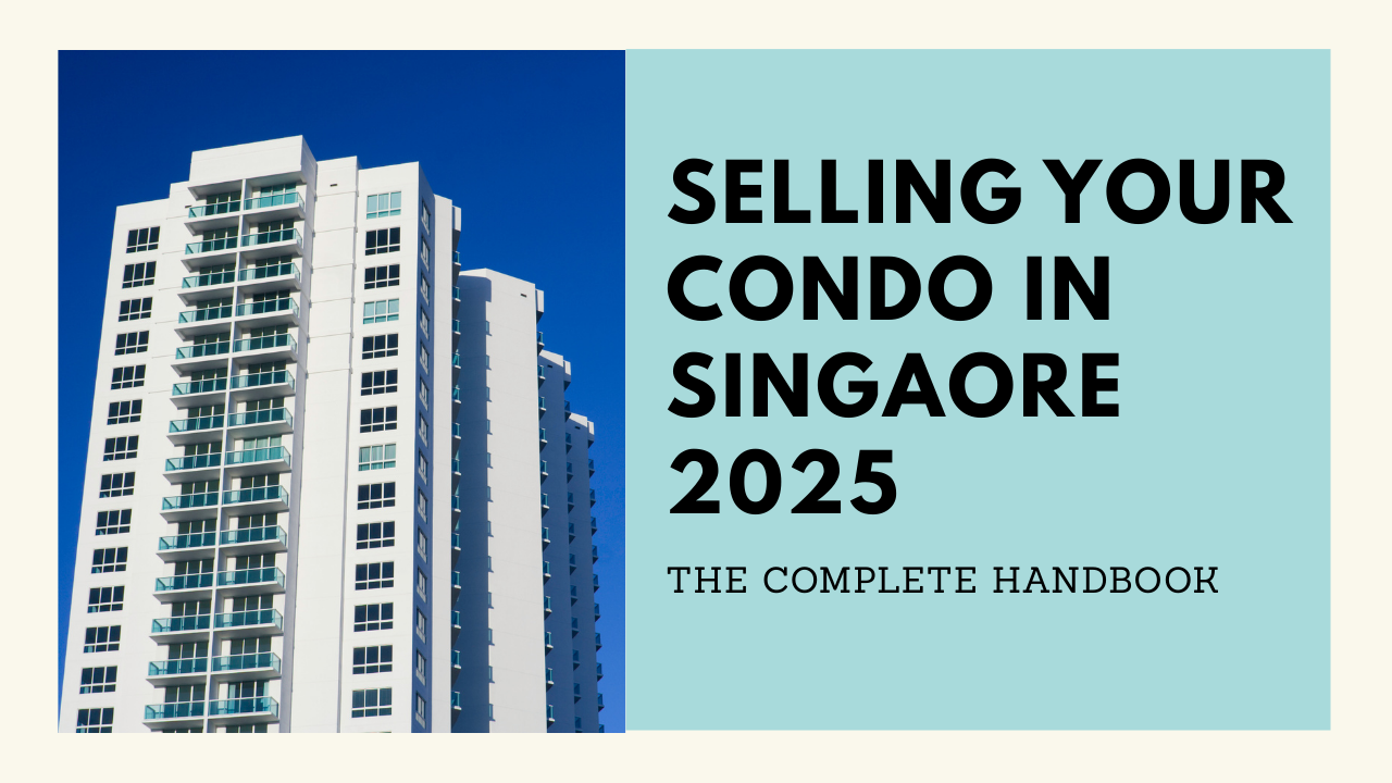 Selling Your Condo in SINGAORE 2025 Selling Your Condo in SINGAORE 2025